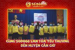 Cùng sodo66 lan tỏa yêu thương đến huyện cần giờ